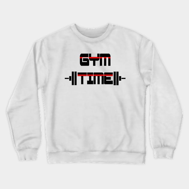 GYM Time Shirt GYM Motivation Shirt GYM T Shirt Gym Time Tee Fitness Shirt GYM Inspirational shirt Workout shirt Crewneck Sweatshirt by DazzlingApparel